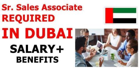 Sr. Sales Associate REQUIRED IN DUBAI