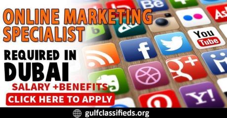 ONLINE MARKETING SPECIALIST REQUIRE IN DUBAI