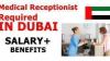 Medical Receptionist Required IN DUBAI