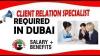 CLIENT RELATION SPECIALIST REQUIRED IN DUBAI