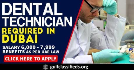 DENTAL TECHNICIAN REQUIRED IN DUBAI