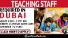 TEACHING STAFF REQUIRED IN DUBAI