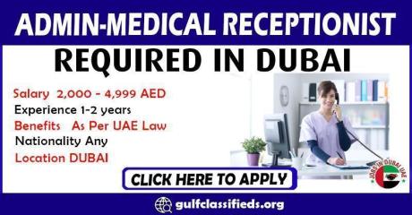ADMIN-MEDICAL RECEPTIONIST REQUIRED IN DUBAI