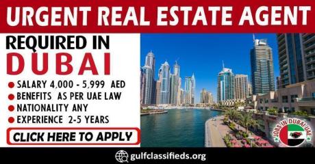 URGENT REAL ESTATE AGENT REQUIRED IN DUBAI