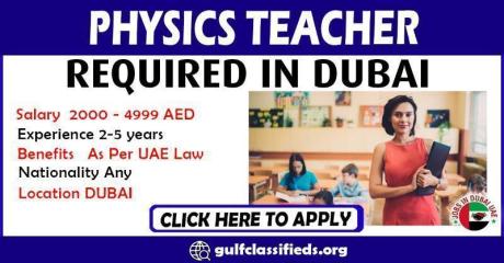 PHYSICS TEACHER REQUIRE IN DUBAI