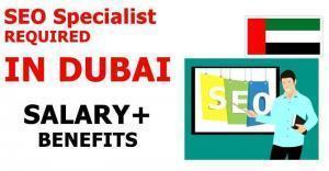 SEO Specialist REQUIRED IN DUBAI