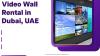 Why Hire a Video Wall in Dubai, UAE for Events?