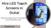 LED Touch Screen Rental for Events in Dubai, UAE