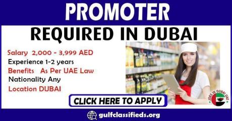 PROMOTER REQUIRED IN DUBAI